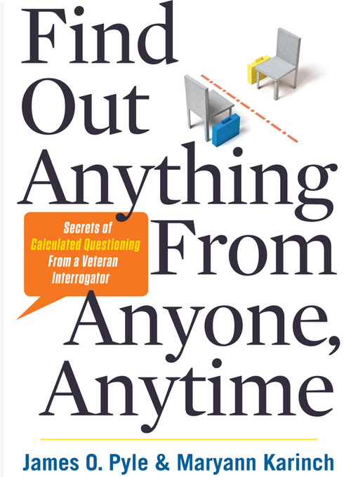 Title details for Find Out Anything from Anyone, Anytime by Maryann Karinch - Available